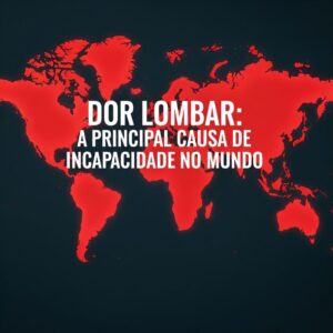 Dor lombar: um alerta global